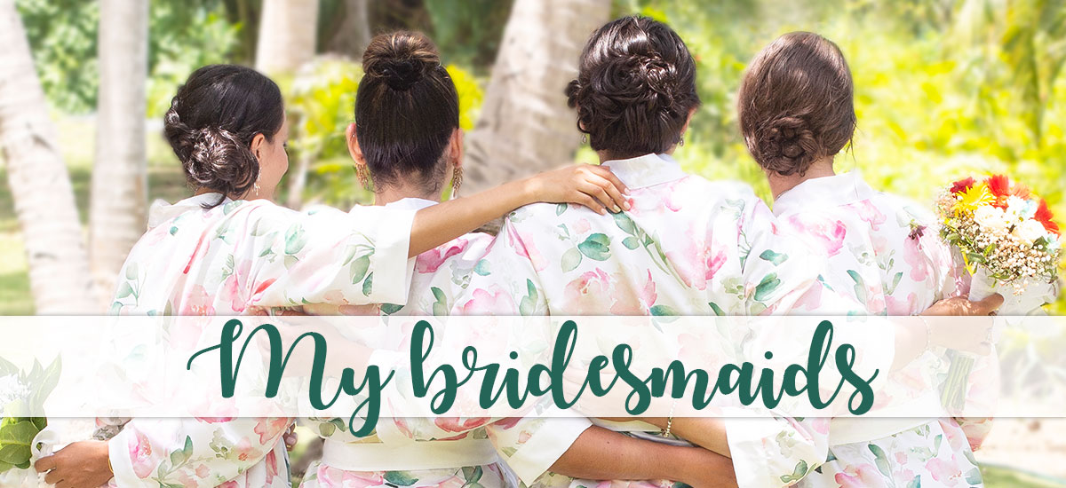 Who were my Bridesmaids?